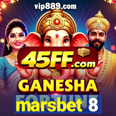 marsbet 8